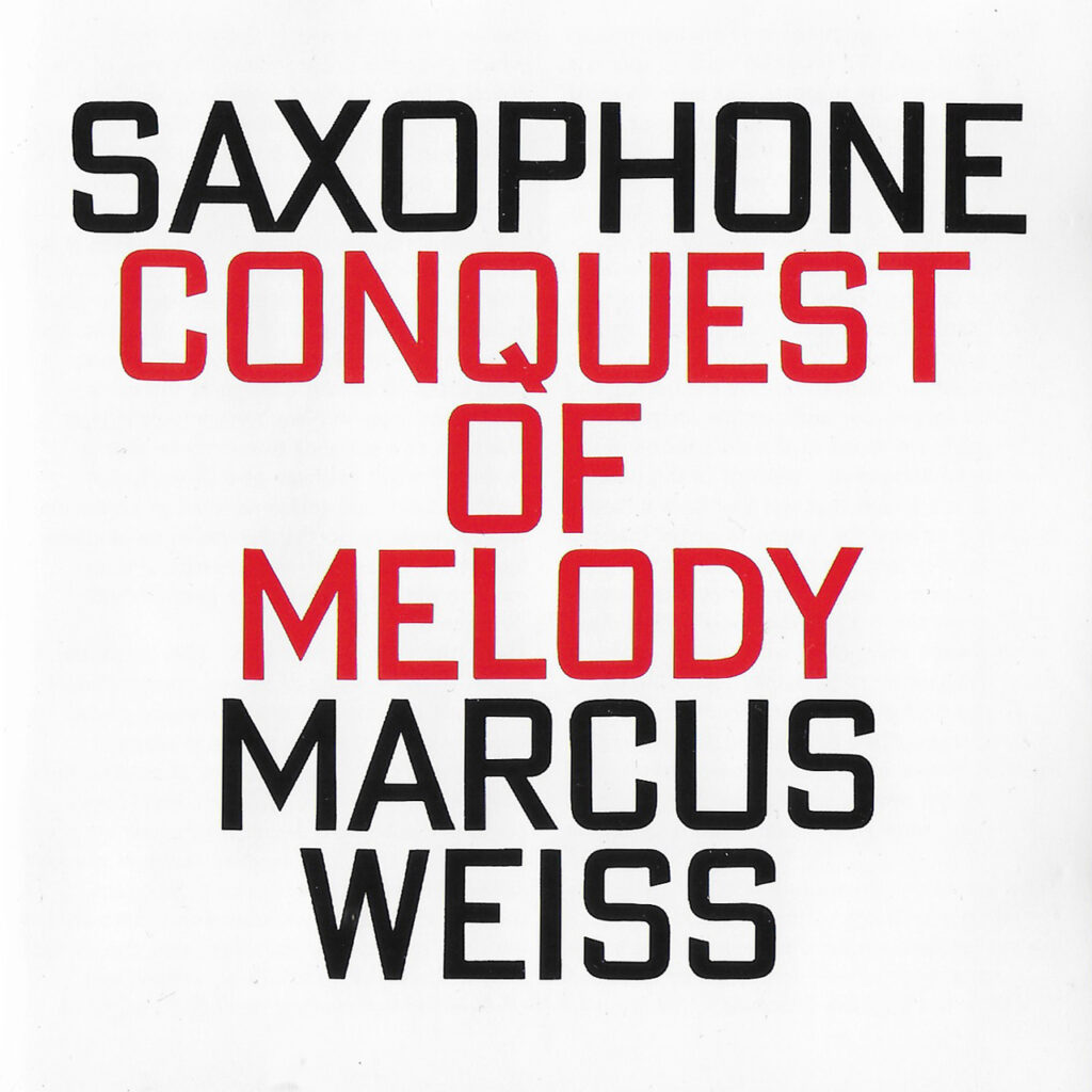 Xasax : Conquest of melody, Marcus Weiss